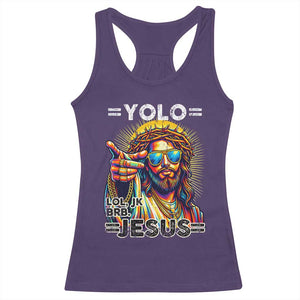 Funny Yolo Lol Jk BRB Christian Easter Racerback Tank Top Resurrection Jesus TS11 Purple Print Your Wear