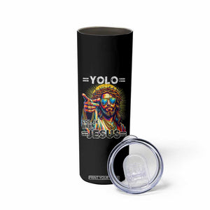 Funny Yolo Lol Jk BRB Christian Easter Skinny Tumbler Resurrection Jesus TS11 Print Your Wear