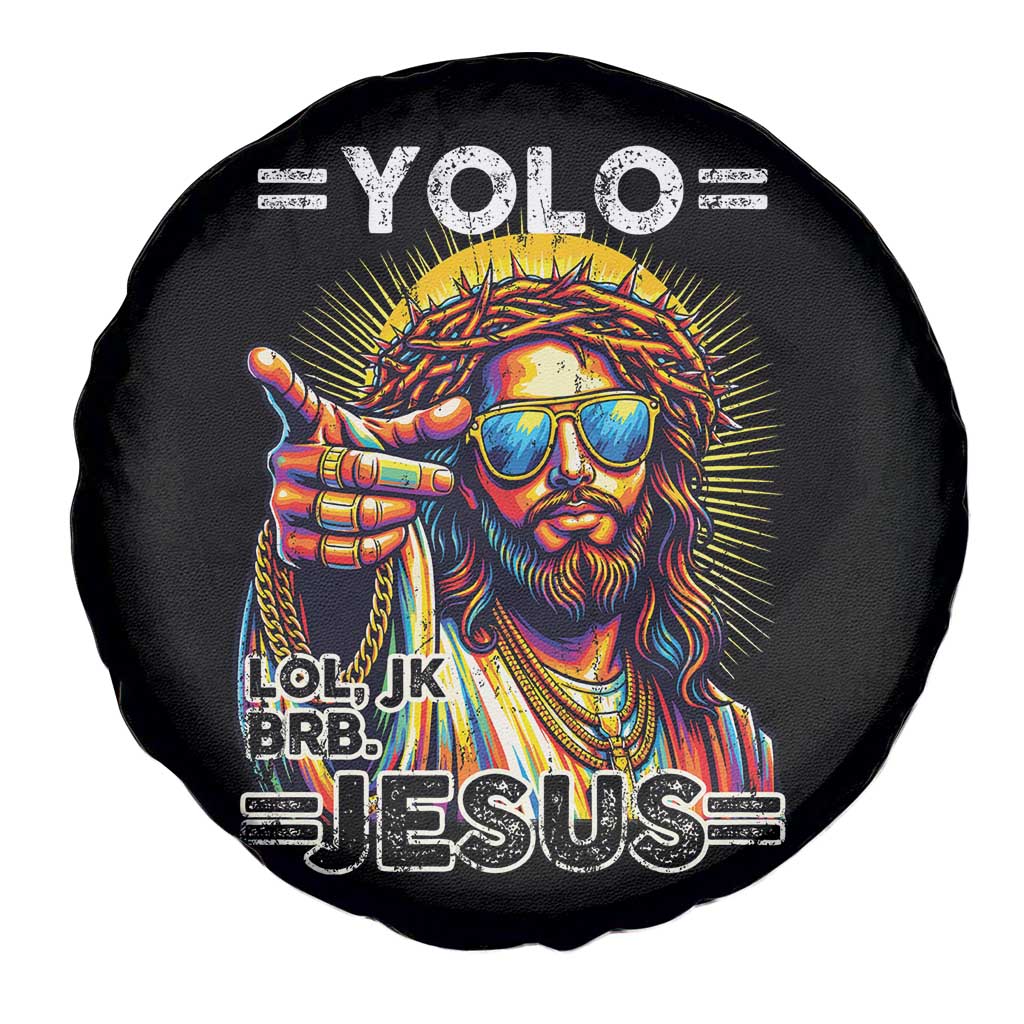Funny Yolo Lol Jk BRB Christian Easter Spare Tire Cover Resurrection Jesus TS11 Print Your Wear