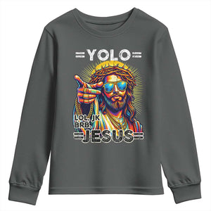 Funny Yolo Lol Jk BRB Christian Easter Youth Sweatshirt Resurrection Jesus TS11 Dark Heather Print Your Wear