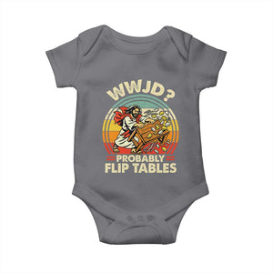 WWJD Probably Flip Tables Baby Onesie Retro Christian Humor TS11 Charcoal Print Your Wear