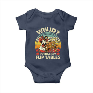 WWJD Probably Flip Tables Baby Onesie Retro Christian Humor TS11 Navy Print Your Wear