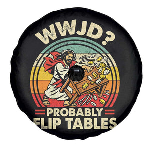 WWJD Probably Flip Tables Spare Tire Cover Retro Christian Humor TS11 Print Your Wear
