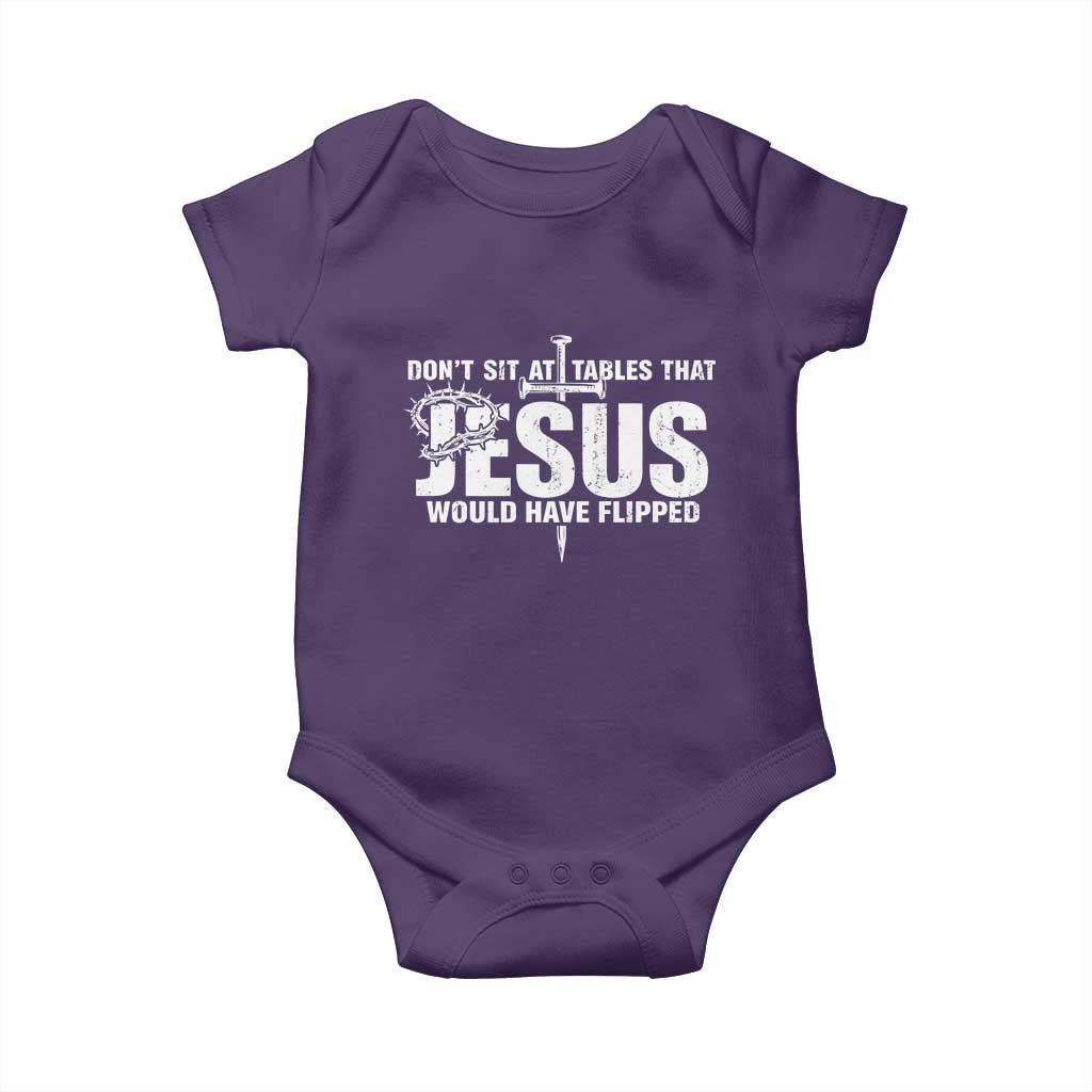 Dont Sit At Tables That Jesus Would Have Flipped Baby Onesie Funny Christian TS11 Purple Print Your Wear