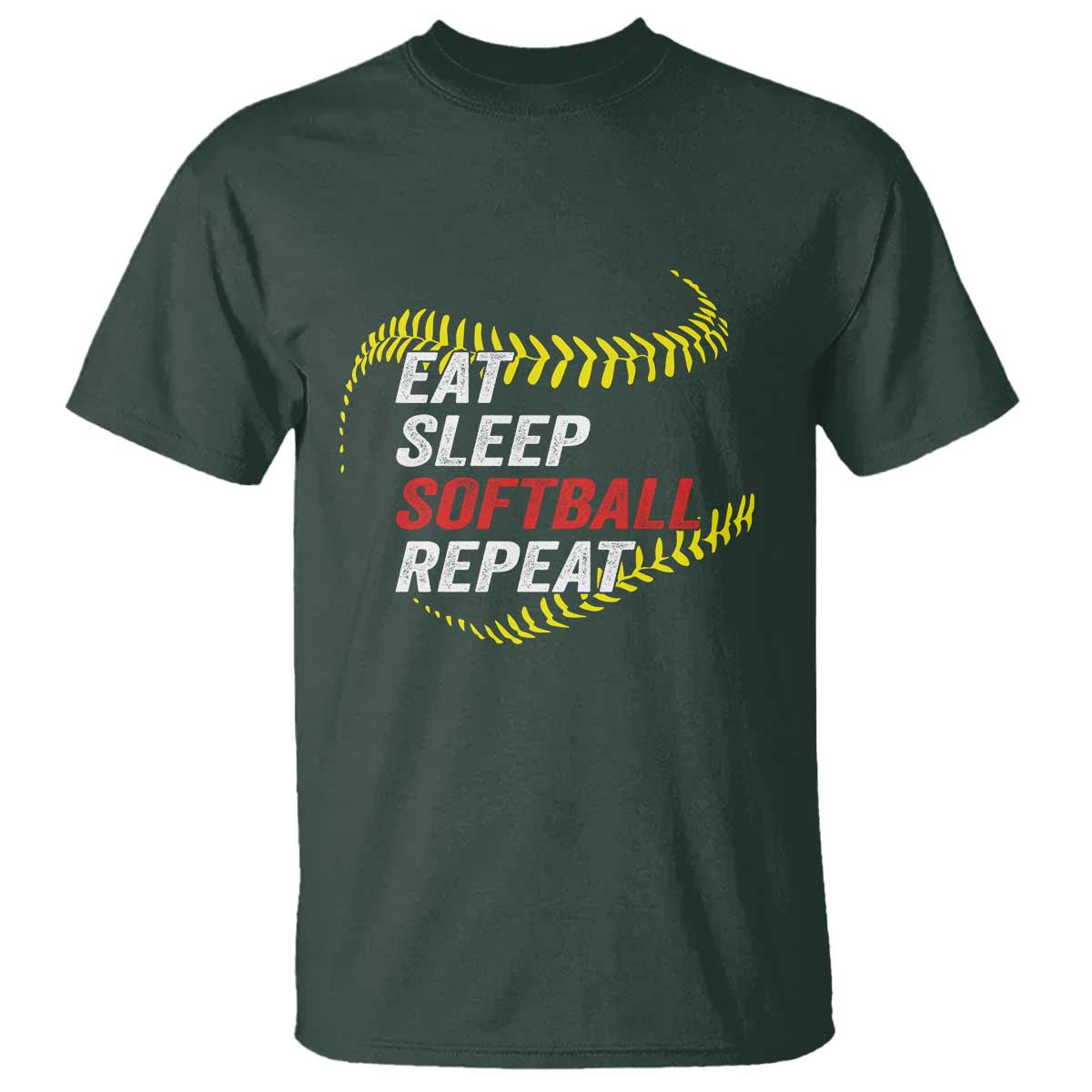 Eat Sleep Softball Repeat T Shirt Funny Softball Player TS11 Dark Forest Green Print Your Wear