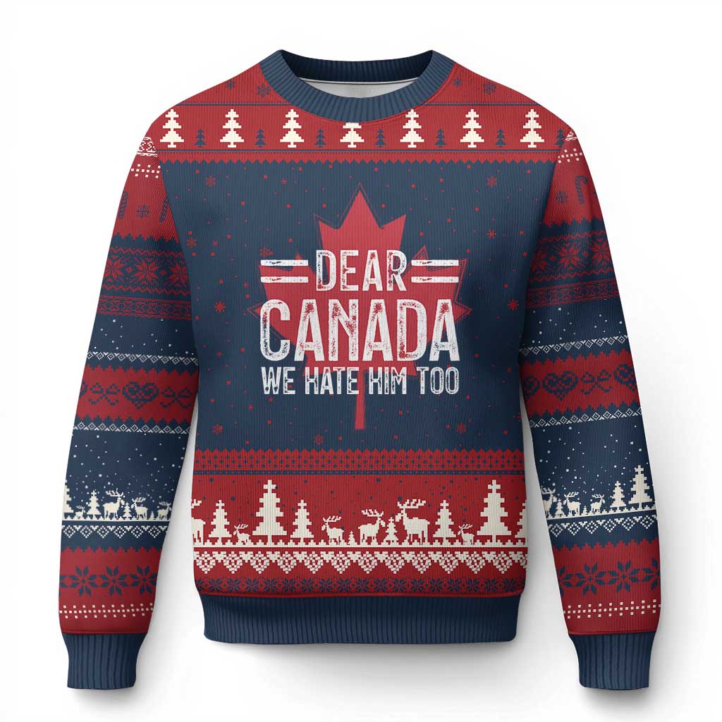 Funny Dear Canada We Hate Him Too Ugly Christmas Sweater Maple Leaf TS11 Navy Red Print Your Wear