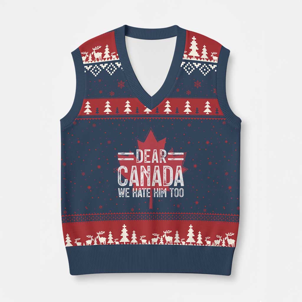 Funny Dear Canada We Hate Him Too V-Neck Knit Sweater Vest Maple Leaf TS11 Navy Red Print Your Wear