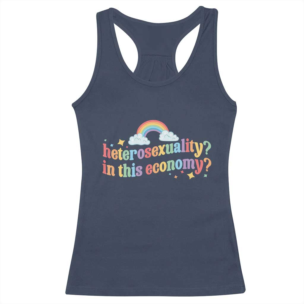 Funny Heterosexuality In This Economy Racerback Tank Top Rainbow LGBTQ+ Pride TS11 Navy Print Your Wear