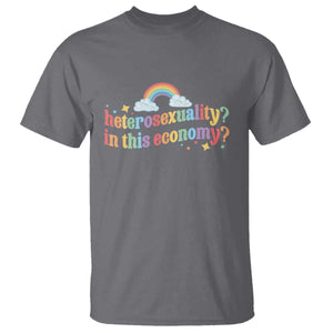 Funny Heterosexuality In This Economy T Shirt Rainbow LGBTQ+ Pride TS11 Charcoal Print Your Wear