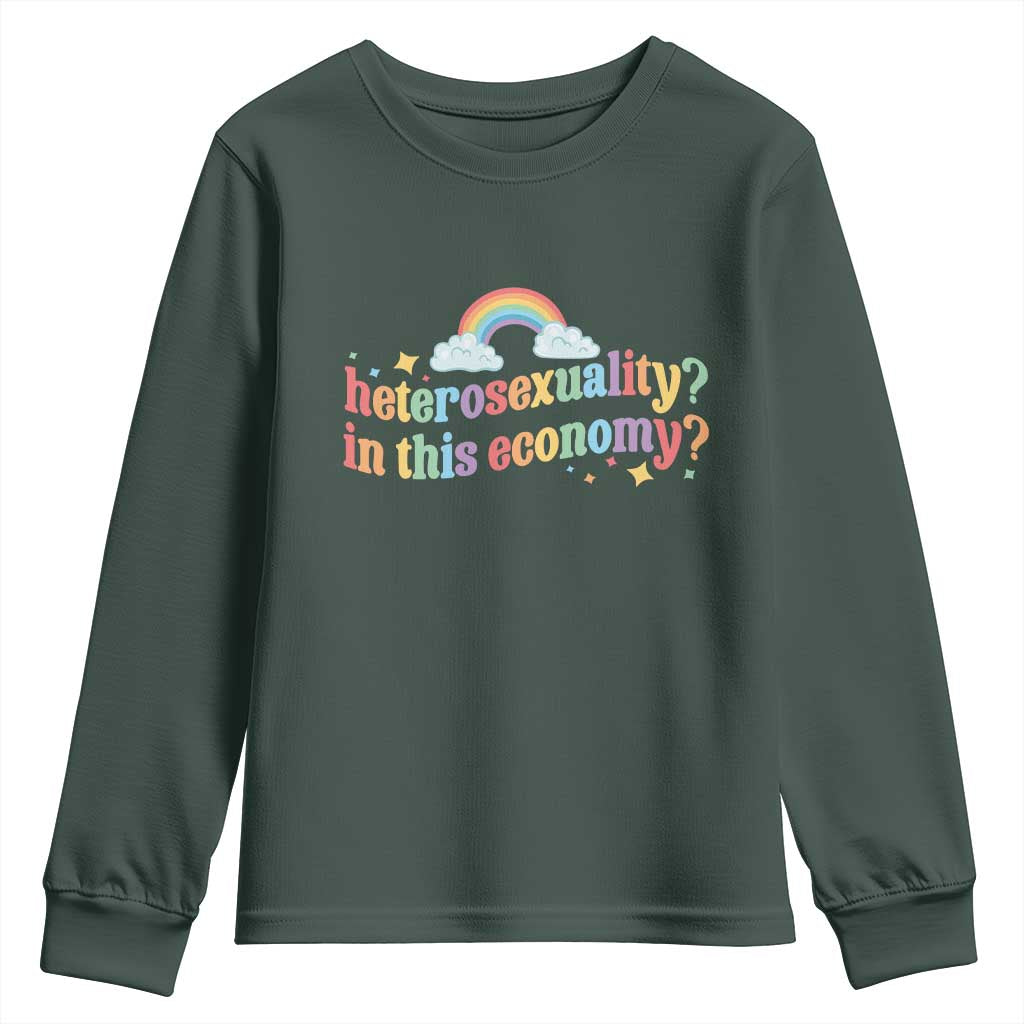 Funny Heterosexuality In This Economy Youth Sweatshirt Rainbow LGBTQ+ Pride TS11 Dark Forest Green Print Your Wear