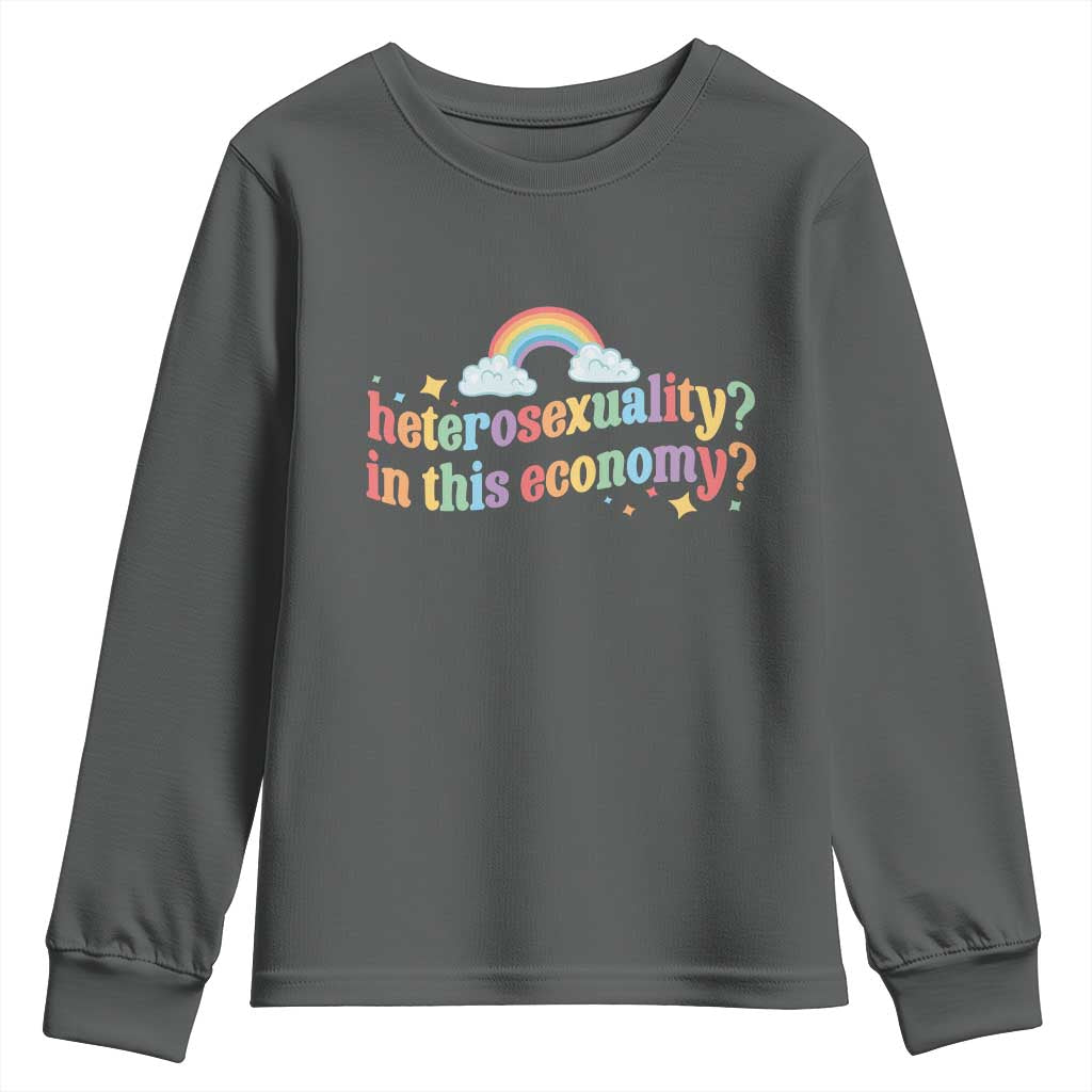 Funny Heterosexuality In This Economy Youth Sweatshirt Rainbow LGBTQ+ Pride TS11 Dark Heather Print Your Wear