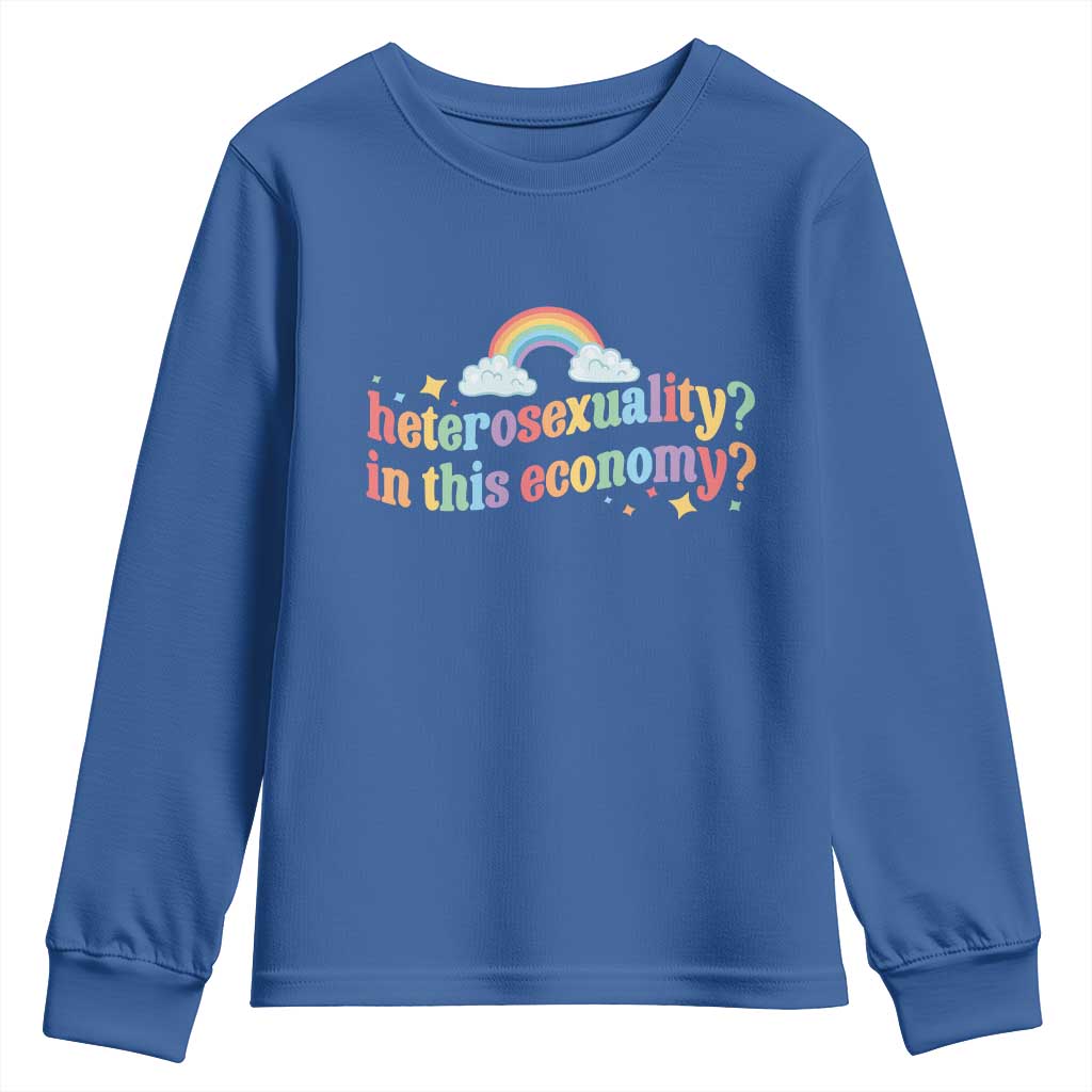 Funny Heterosexuality In This Economy Youth Sweatshirt Rainbow LGBTQ+ Pride TS11 Royal Blue Print Your Wear
