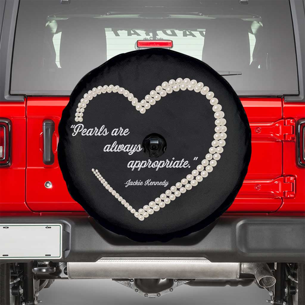 Pearls Are Always Appropriate Spare Tire Cover Jacqueline Kennedy Quotes TS11 Black Print Your Wear