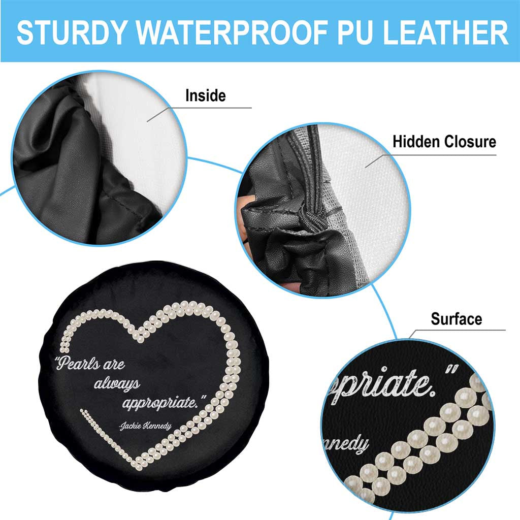 Pearls Are Always Appropriate Spare Tire Cover Jacqueline Kennedy Quotes TS11 Print Your Wear