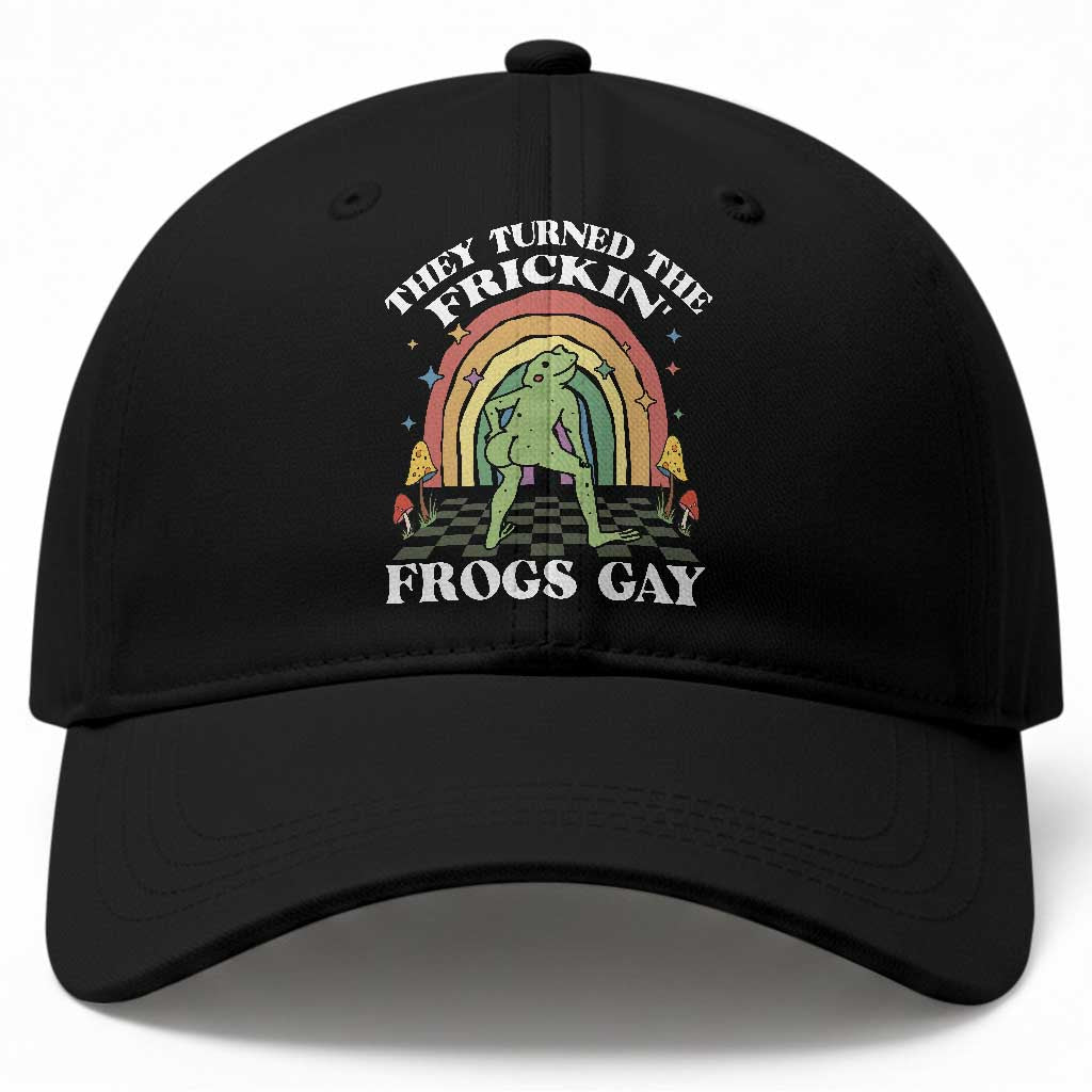 Funny They Turned The Frickin Frogs Gay Baseball Cap Gay Frog LGBT Rainbow TS11 Print Your Wear