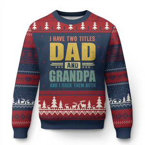 I Have Two Titles Dad And Grandpa I Rock Them Both Ugly Christmas Sweater Father's Day Gift TS11 Navy Red Print Your Wear