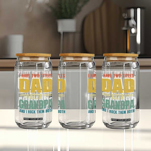 I Have Two Titles Dad And Grandpa I Rock Them Both Glass Can Father's Day Gift TS11 Print Your Wear