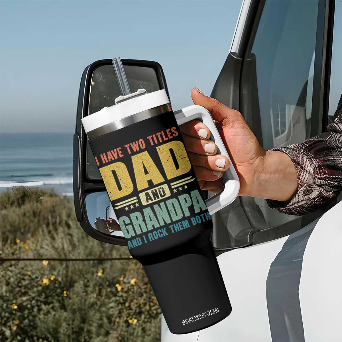 I Have Two Titles Dad And Grandpa I Rock Them Both Tumbler With Handle Father's Day Gift TS11 Print Your Wear