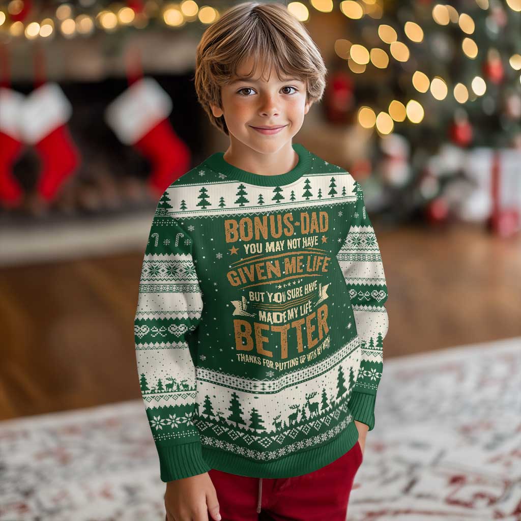 Bonus Dad Ugly Christmas Sweater You May Not Have Given Me Life But You Sure Have Made My Life Better Stepdad TS11 Forest Green Beige Print Your Wear