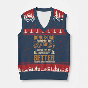 Bonus Dad V-Neck Knit Sweater Vest You May Not Have Given Me Life But You Sure Have Made My Life Better Stepdad TS11 Navy Red Print Your Wear