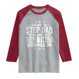 Bonus Dad Raglan Shirt I Am Not The Step Dad I Am Just The Dad That Stepped Up TS11 Heather Gray Heather Red Print Your Wear
