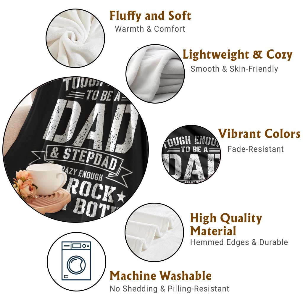 Bonus Dad Throw Blanket Tough Enough To Be A Dad And Stepdad Crazy Enough To Rock Them Both TS11 Print Your Wear