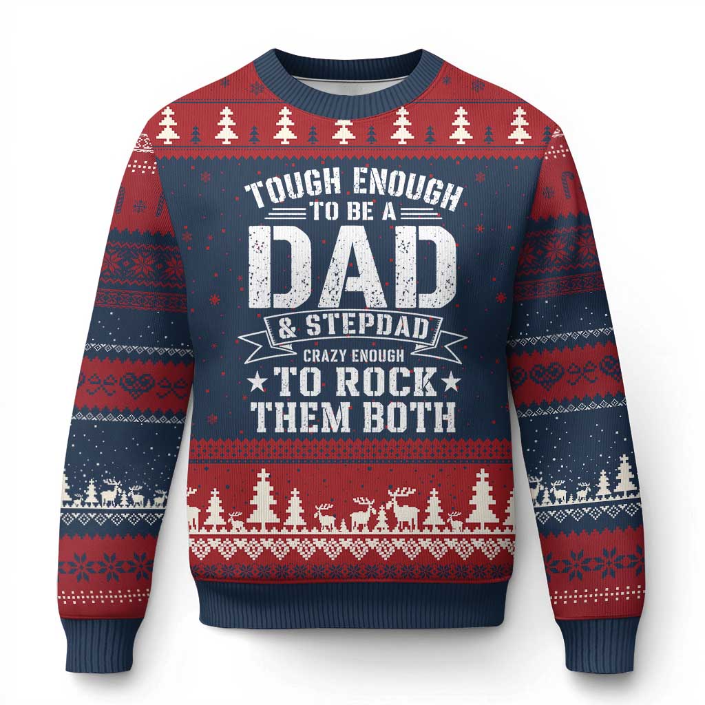 Bonus Dad Ugly Christmas Sweater Tough Enough To Be A Dad And Stepdad Crazy Enough To Rock Them Both TS11 Navy Red Print Your Wear