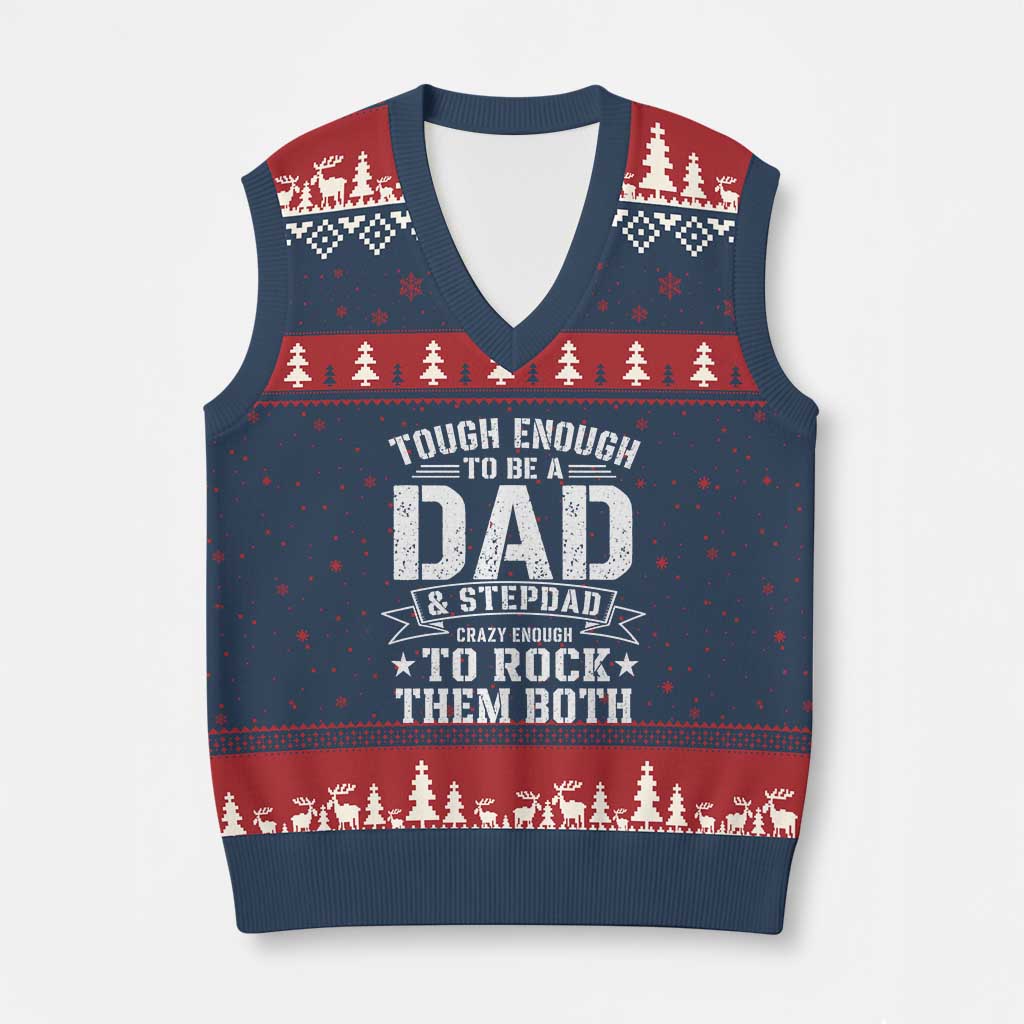 Bonus Dad V-Neck Knit Sweater Vest Tough Enough To Be A Dad And Stepdad Crazy Enough To Rock Them Both TS11 Navy Red Print Your Wear