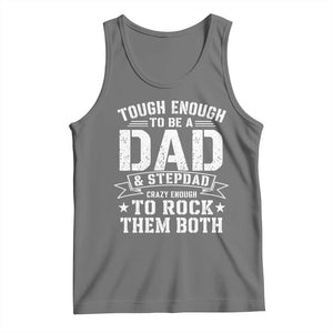 Bonus Dad Tank Top Tough Enough To Be A Dad And Stepdad Crazy Enough To Rock Them Both TS11 Black Heather Print Your Wear