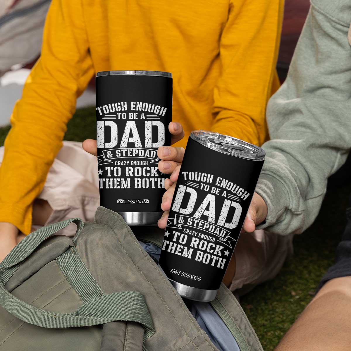 Bonus Dad Tumbler Cup Tough Enough To Be A Dad And Stepdad Crazy Enough To Rock Them Both TS11 Print Your Wear