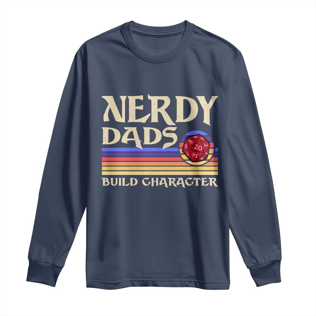 Nerdy Dad Long Sleeve Shirt Funny Fathers Day RPG Gaming D20 Tabletop TS11 Navy Print Your Wear