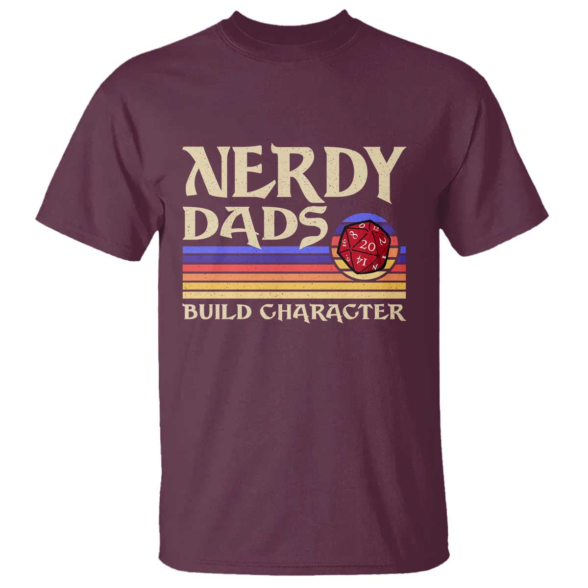 Nerdy Dad T Shirt Funny Fathers Day RPG Gaming D20 Tabletop TS11 Maroon Print Your Wear