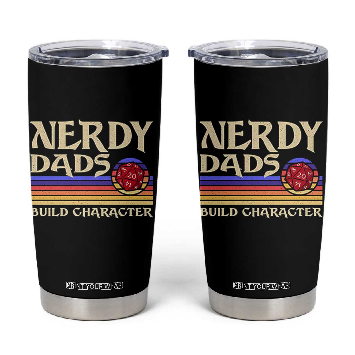 Nerdy Dad Tumbler Cup Funny Fathers Day RPG Gaming D20 Tabletop TS11 Black Print Your Wear