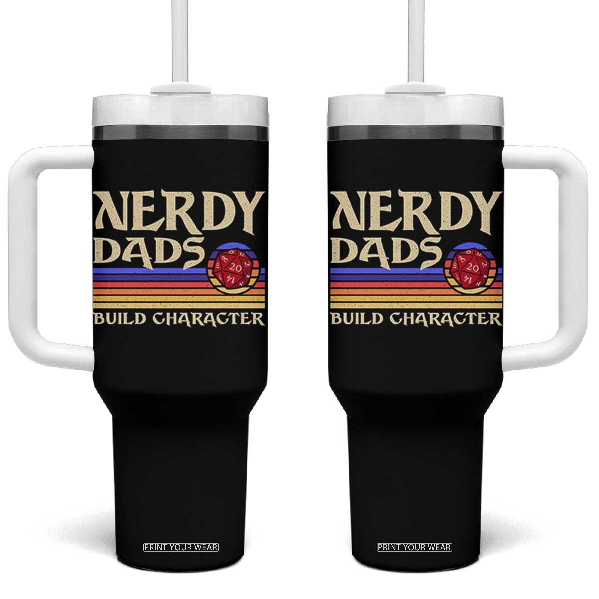 Nerdy Dad Tumbler With Handle Funny Fathers Day RPG Gaming D20 Tabletop TS11 One Size: 40 oz Black Print Your Wear