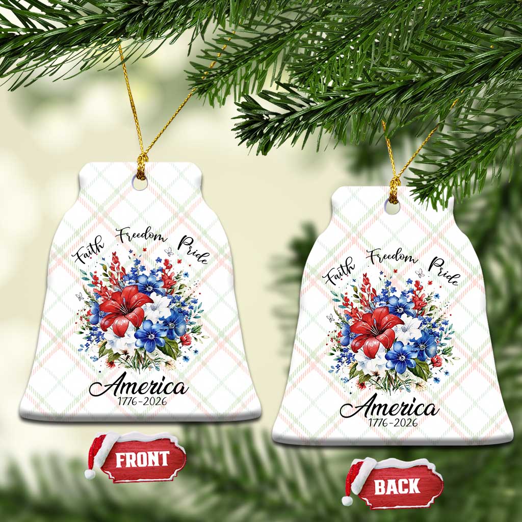 Floral 250th Anniversary Ceramic Ornament Faith Freedom Pride 4th of July 1776 2026 TS11 Print Your Wear