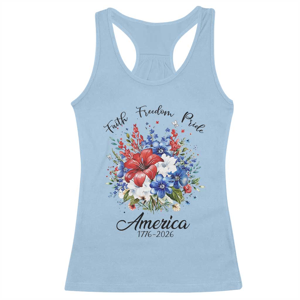 Floral 250th Anniversary Racerback Tank Top Faith Freedom Pride 4th of July 1776 2026 TS11 Light Blue Print Your Wear