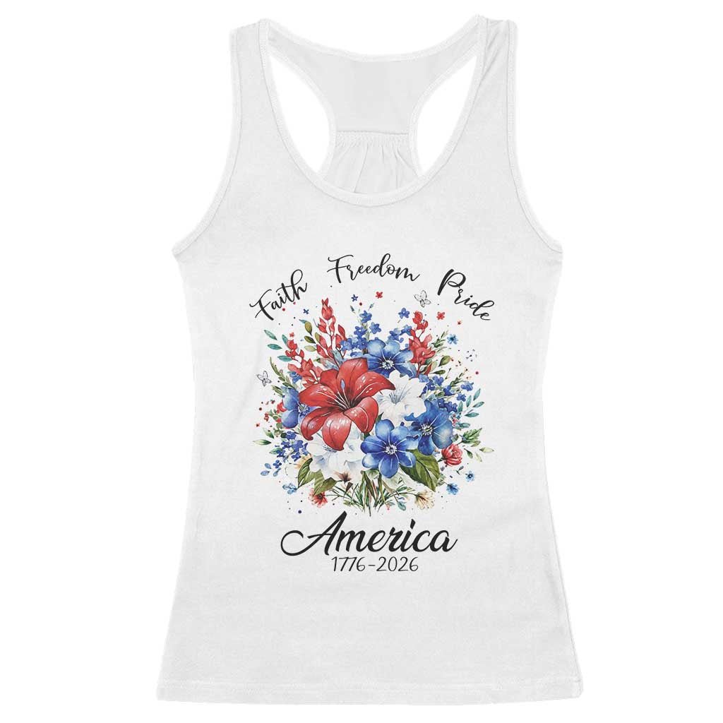 Floral 250th Anniversary Racerback Tank Top Faith Freedom Pride 4th of July 1776 2026 TS11 White Print Your Wear