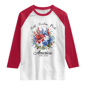 Floral 250th Anniversary Raglan Shirt Faith Freedom Pride 4th of July 1776 2026 TS11 White Red Print Your Wear