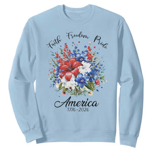 Floral 250th Anniversary Sweatshirt Faith Freedom Pride 4th of July 1776 2026 TS11 Light Blue Print Your Wear