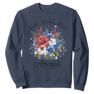 Floral 250th Anniversary Sweatshirt Faith Freedom Pride 4th of July 1776 2026 TS11 Navy Print Your Wear