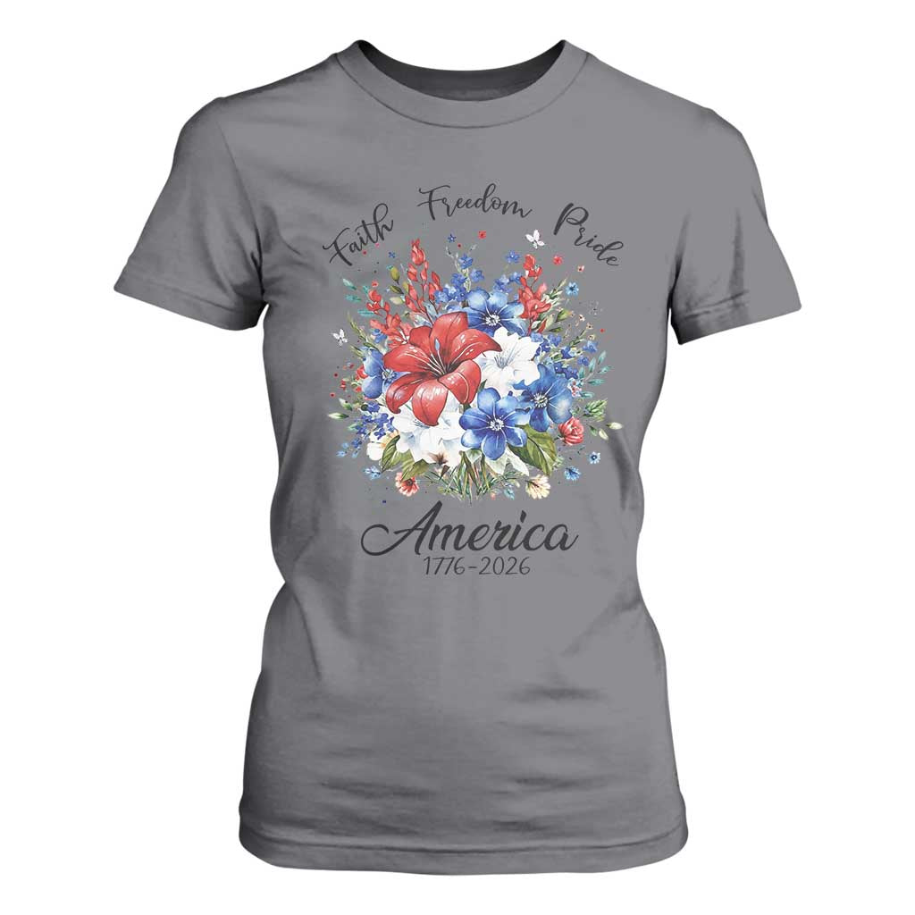 Floral 250th Anniversary T Shirt For Women Faith Freedom Pride 4th of July 1776 2026