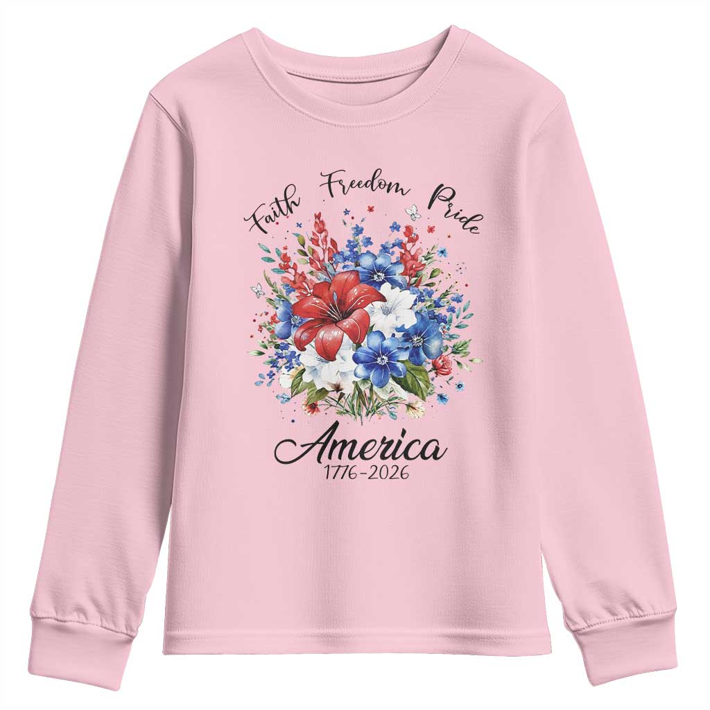 Floral 250th Anniversary Youth Sweatshirt Faith Freedom Pride 4th of July 1776 2026 TS11 Light Pink Print Your Wear