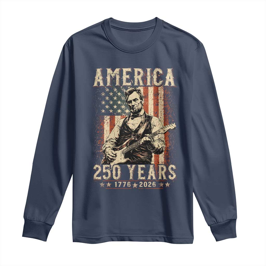 Abraham Lincoln Playing Guitar 4th July US 250th Anniversary Long Sleeve Shirt TS11 Navy Print Your Wear