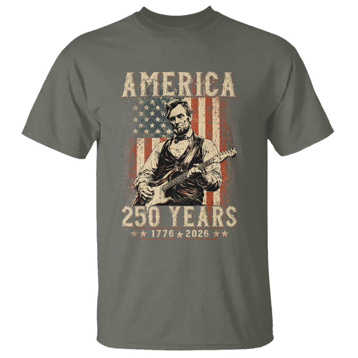 Abraham Lincoln Playing Guitar 4th July US 250th Anniversary T Shirt TS11 Military Green Print Your Wear