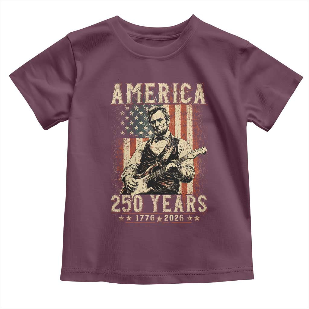 Abraham Lincoln Playing Guitar 4th July US 250th Anniversary Toddler T Shirt TS11 Maroon Print Your Wear