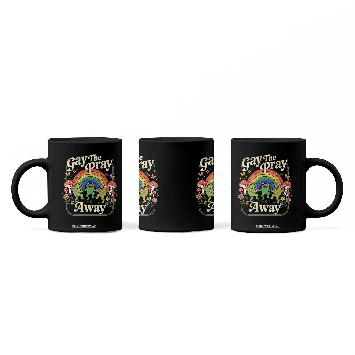 Gay The Pray Away Queer Frog LGBTQ Coffee Mug TS11 Print Your Wear