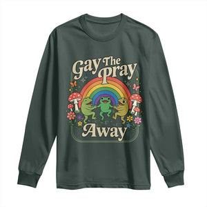 Gay The Pray Away Queer Frog LGBTQ Long Sleeve Shirt TS11 Dark Forest Green Print Your Wear