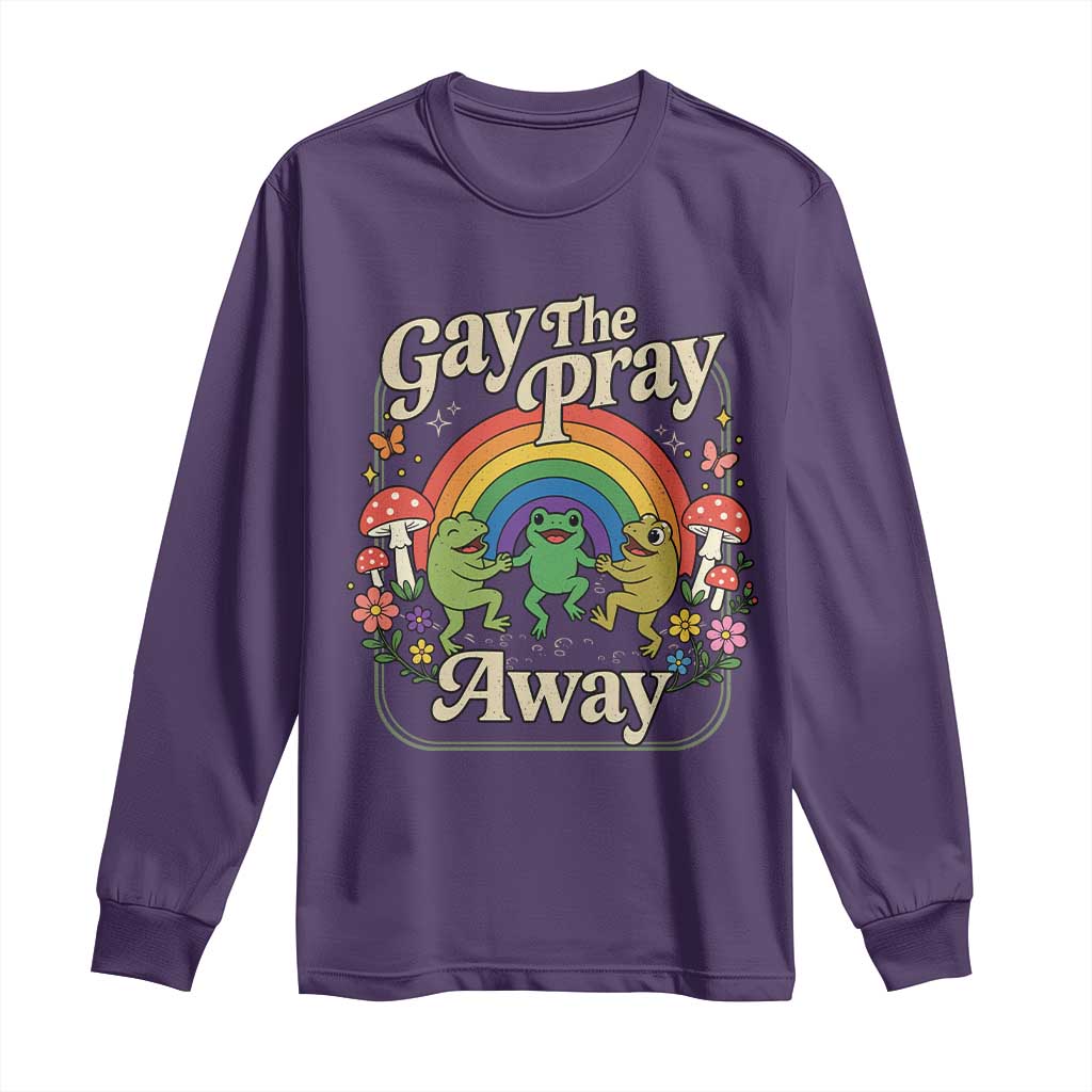 Gay The Pray Away Queer Frog LGBTQ Long Sleeve Shirt TS11 Purple Print Your Wear