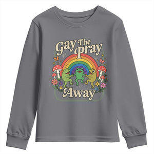 Gay The Pray Away Queer Frog LGBTQ Youth Sweatshirt TS11 Charcoal Print Your Wear