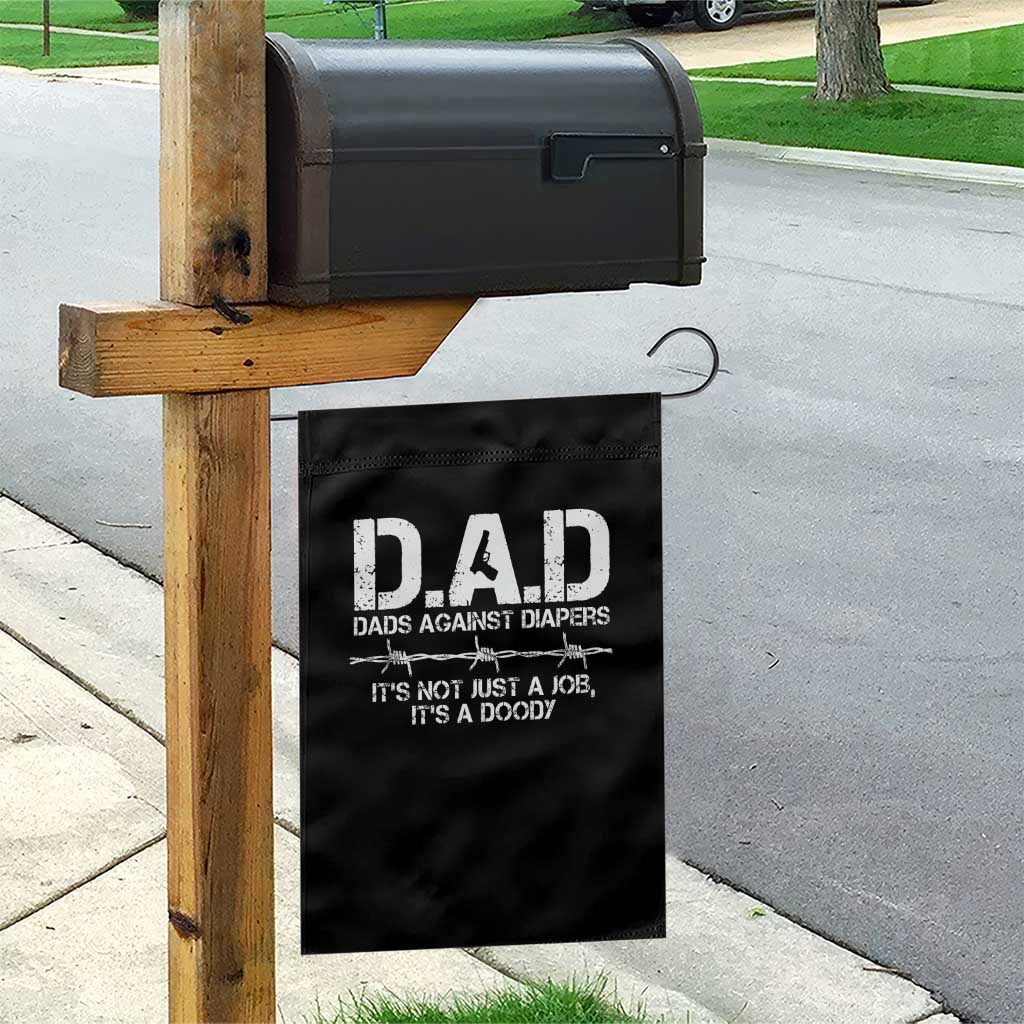 Dads Against Diapers It's Not Just A Job It's A Doody Garden Flag Funny Gun New Dad